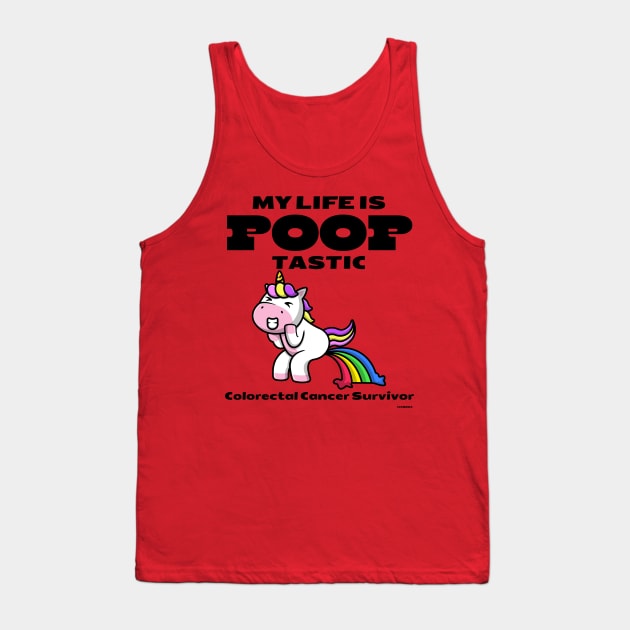 Life is Pooptastic - Unicorn - Colorectal Cancer Survivor Tank Top by CCnDoc